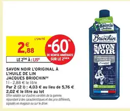 Intermarché Hyper JACQUES BRIOCHIN Savon noir l'original à l'huile de lin offre