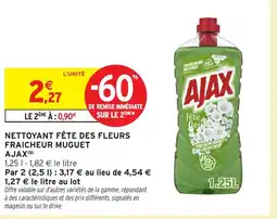 Intermarché Hyper AJAX Nettoyant fête des fleurs fraicheur muguet offre
