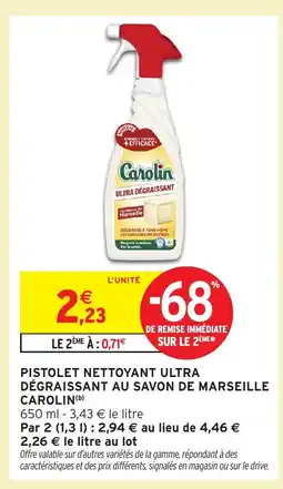 Intermarché Hyper CAROLIN Pistolet nettoyant ultra dégraissant au savon de marseille offre
