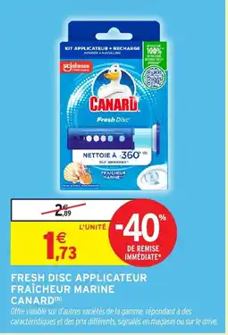 Intermarché Hyper CANARD Fresh disc applicateur fraîcheur marine offre