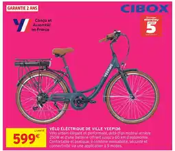 Intermarché Hyper CIBOX Vélo électrique de ville yeep136 offre