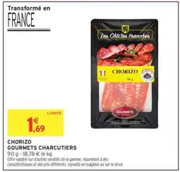 Intermarché CHORIZO GOURMETS CHARCUTIERS offre