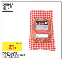 Intermarché POTJEVLEESCH CHARCUTERIE VASSEUR offre