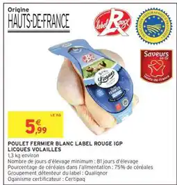 Intermarché POULET FERMIER BLANC LABEL ROUGE IGP offre
