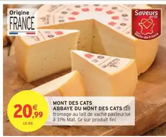 Intermarché MONT DES CATS ABBAYE DU MONT DES CATS offre