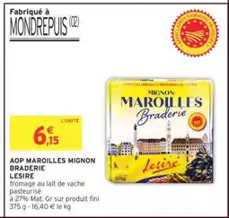 Intermarché AOP MAROILLES MIGNON BRADERIE LESIRE offre