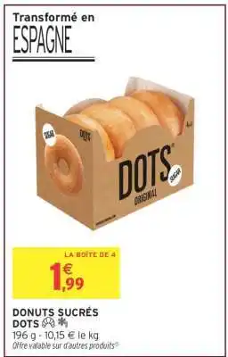 Intermarché DONUTS SUCRÉS DOTS offre