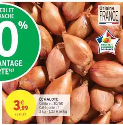 Intermarché ÉCHALOTE offre