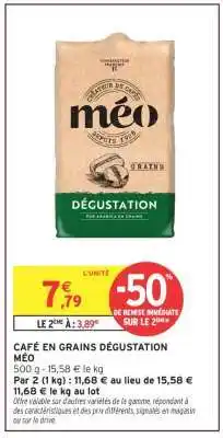 Intermarché CAFÉ EN GRAINS DÉGUSTATION MÉO offre