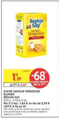 Intermarché SUCRE SAVEUR VERGEOISE BLONDE offre