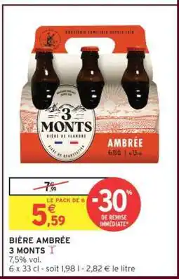 Intermarché BIÈRE AMBRÉE 3 MONTS offre