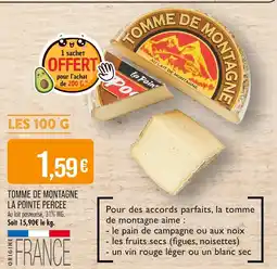 Match LA POINTE PERCEE Tomme de montagne offre