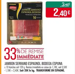 Match ESPUNA Jambon serrano espagnol bodega offre