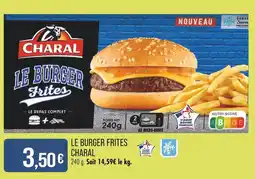 Match CHARAL Le burger frites offre