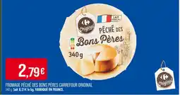 Match CARREFOUR ORIGINAL Fromage péché des bons pères offre