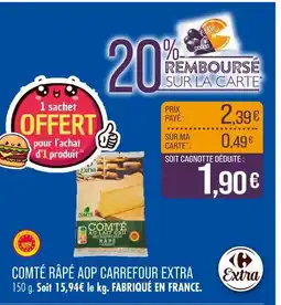 Match Carrefour Extra Comté râpé AOP au lait cru offre
