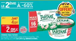 Match TARTARE Fromage frais offre