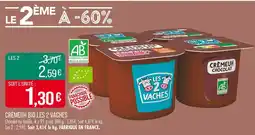 Match Les 2 Vaches Crèmeuh Bio offre
