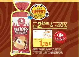 Match CARREFOUR CLASSIC Brioches woopy offre
