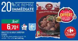 Match CARREFOUR CLASSIC’ Boulettes au boeuf offre