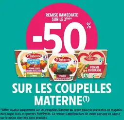 Intermarché Materne -50% remise immédiate sur le 2ème sur les coupelles materne offre