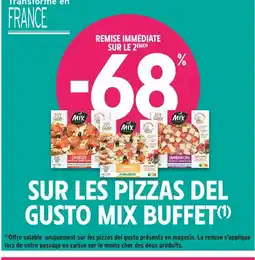 Intermarché MIX -68% remise immédiate sur le 2ème sur les pizzas del gusto mix buffet offre