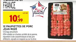 Intermarché JEAN ROZÉ 12 paupiettes de porc offre