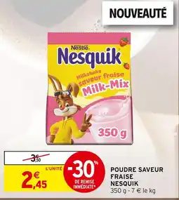 Intermarché NESTLE Poudre saveur fraise Nesquik offre