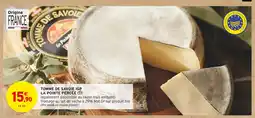 Intermarché LA POINTE PERCÉE Tomme de Savoie IGP offre