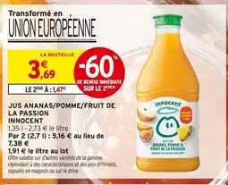 Intermarché INNOCENT Jus ananas/pomme/fruit de la passion offre