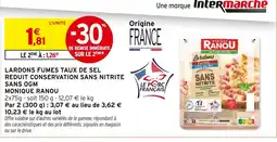 Intermarché MONIQUE RANOU Lardons fumés taux de sel réduit offre