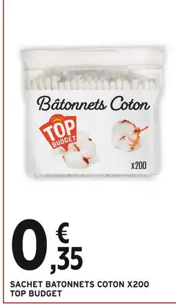 Intermarché TOP BUDGET Sachet batonnets coton x200 offre