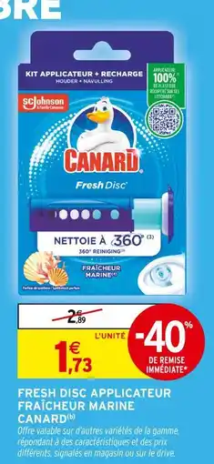Intermarché CANARD Fresh disc applicateur fraîcheur marine offre