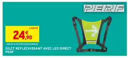 Intermarché PERF Gilet réfléchissant avec LED direct offre