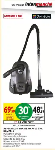 Intermarché Domédia Aspirateur traineau avec sac offre
