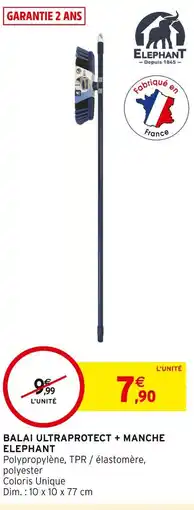 Intermarché ELEPHANT Balai ultraprotect + manche offre