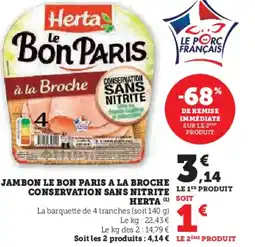 Super U Jambon le bon paris a la broche conservation sans nitrite herta offre