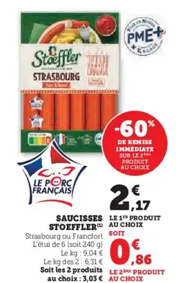 Super U Saucisses stoeffler offre