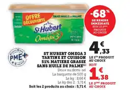 Super U St hubert omega 3 tartine et cuisson le 51% matiere grasse sans huile de palme offre
