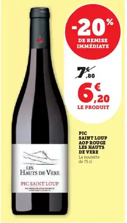 Super U Pic saint loup aop rouge les hauts de vere offre