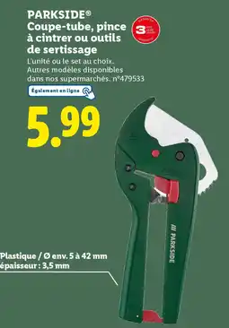 Lidl PARKSIDE Coupe-tube, pince à cintrer ou outils de sertissage offre
