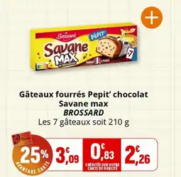 Coccimarket BROSSARD Gâteaux fourrés Pepit' chocolat Savane max offre