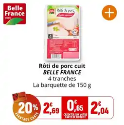 Coccimarket BELLE FRANCE Rôti de porc cuit offre