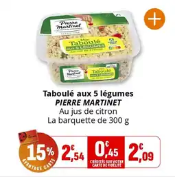 Coccimarket PIERRE MARTINET Taboulé aux 5 légumes offre