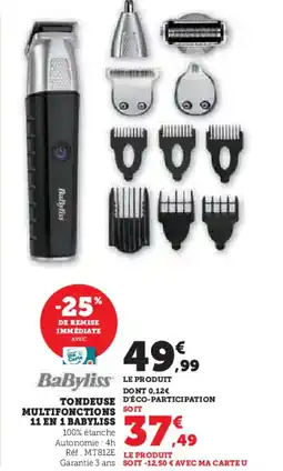 Super U Tondeuse multifonctions 11 en 1 babyliss offre