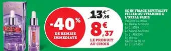 Super U Soin visage revitalift filler ou vitamine c l'oreal paris offre