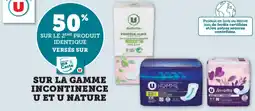 Super U Sur la gamme incontinence u et u nature offre