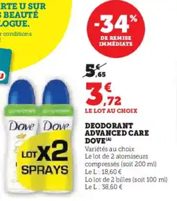 Super U Deodorant advanced care dove offre