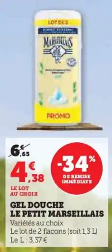 Super U Gel douche le petit marseillais offre