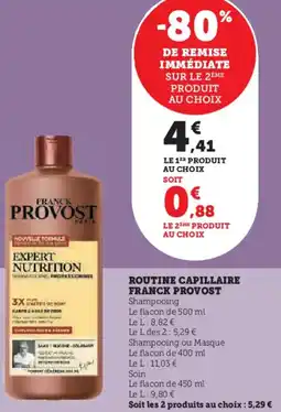 Super U Routine capillaire franck provost offre